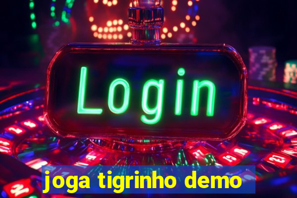 joga tigrinho demo